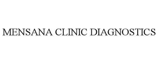 MENSANA CLINIC DIAGNOSTICS