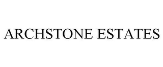 ARCHSTONE ESTATES