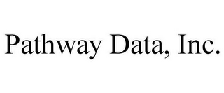 PATHWAY DATA, INC.