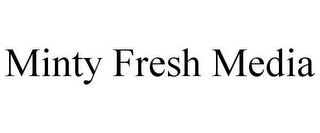 MINTY FRESH MEDIA