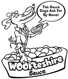 WOOFTESHIRE SAUCE, THE SAUCE DOGS ASK FOR BY NAME!