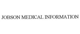 JOBSON MEDICAL INFORMATION