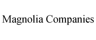 MAGNOLIA COMPANIES