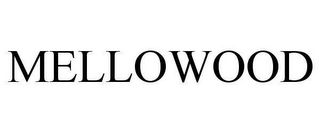 MELLOWOOD