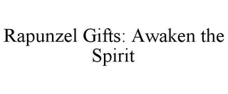 RAPUNZEL GIFTS: AWAKEN THE SPIRIT