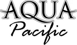 AQUA PACIFIC