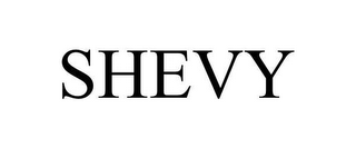 SHEVY