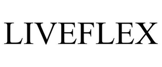 LIVEFLEX