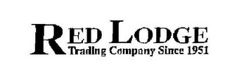 RED LODGE TRADING COMPANY SINCE 1951