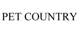 PET COUNTRY