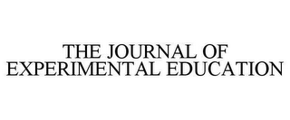 THE JOURNAL OF EXPERIMENTAL EDUCATION