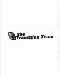 THE TRANSITION TEAM