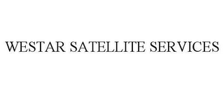 WESTAR SATELLITE SERVICES