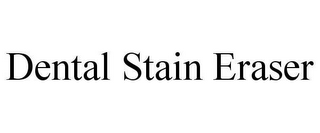 DENTAL STAIN ERASER