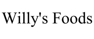 WILLY'S FOODS