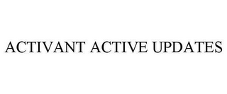 ACTIVANT ACTIVE UPDATES