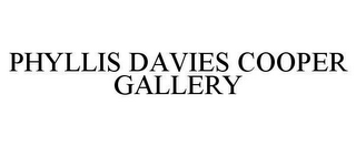 PHYLLIS DAVIES COOPER GALLERY