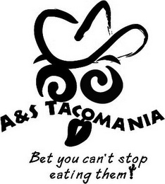 A&S TACOMANIA BET YOU CAN'T STOP EATING THEM!