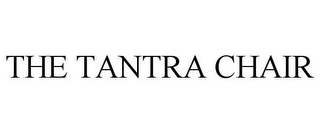 THE TANTRA CHAIR