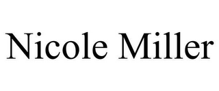 NICOLE MILLER