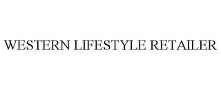 WESTERN LIFESTYLE RETAILER