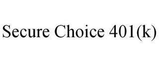 SECURE CHOICE 401(K)