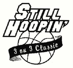 STILL HOOPIN' 3 ON 3 CLASSIC