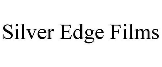 SILVER EDGE FILMS