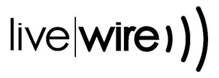 LIVE WIRE