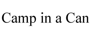 CAMP IN A CAN