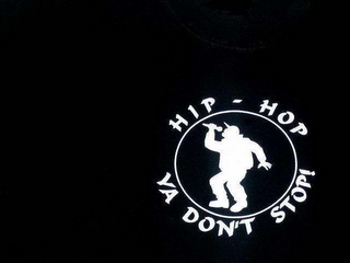 HIP HOP YA DON'T STOP