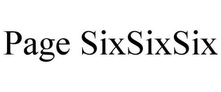 PAGE SIXSIXSIX