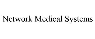 NETWORK MEDICAL SYSTEMS