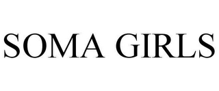 SOMA GIRLS