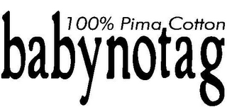 BABYNOTAG 100% PIMA COTTON