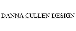 DANNA CULLEN DESIGN