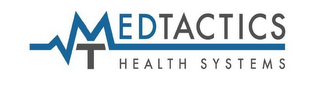 MEDTACTICS T HEALTH SYSTEMS