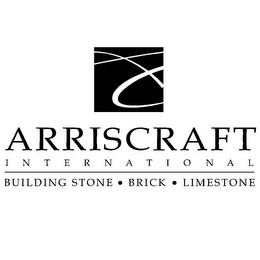 ARRISCRAFT INTERNATIONAL BUILDING STONE · BRICK ·LIMESTONE