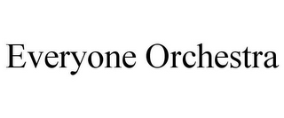 EVERYONE ORCHESTRA