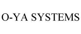 O-YA SYSTEMS