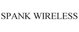 SPANK WIRELESS