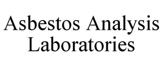 ASBESTOS ANALYSIS LABORATORIES