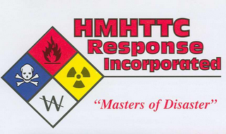 HMHTTC RESPONSE INCORPORATED "MASTERS OF DISASTER" W