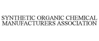 SYNTHETIC ORGANIC CHEMICAL MANUFACTURERS ASSOCIATION