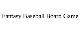 FANTASY BASEBALL BOARD GAME