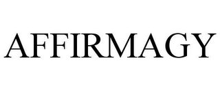 AFFIRMAGY