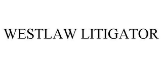 WESTLAW LITIGATOR