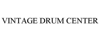 VINTAGE DRUM CENTER