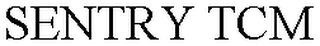 SENTRY TCM