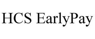 HCS EARLYPAY